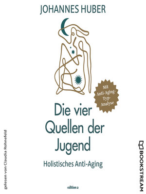 cover image of Die vier Quellen der Jugend--Holistisches Anti-Aging (Ungekürzt)